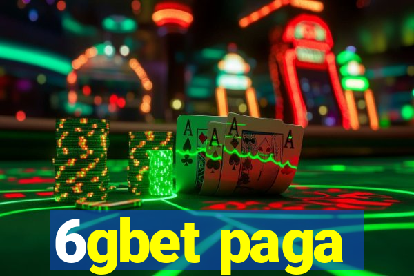 6gbet paga